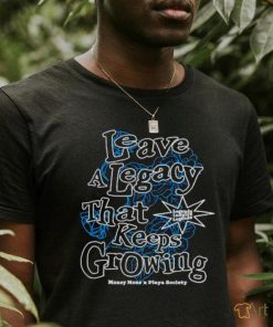 Playa Society X Seimone leave a legacy that keeps growing shirt