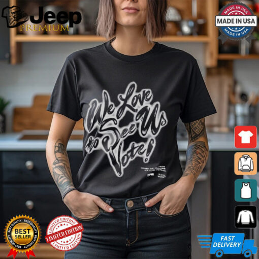 Playa Society x When We All Vote We Love to See Us Vote t shirt