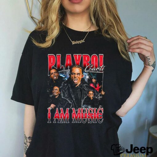 Playboi canti i am music shirt