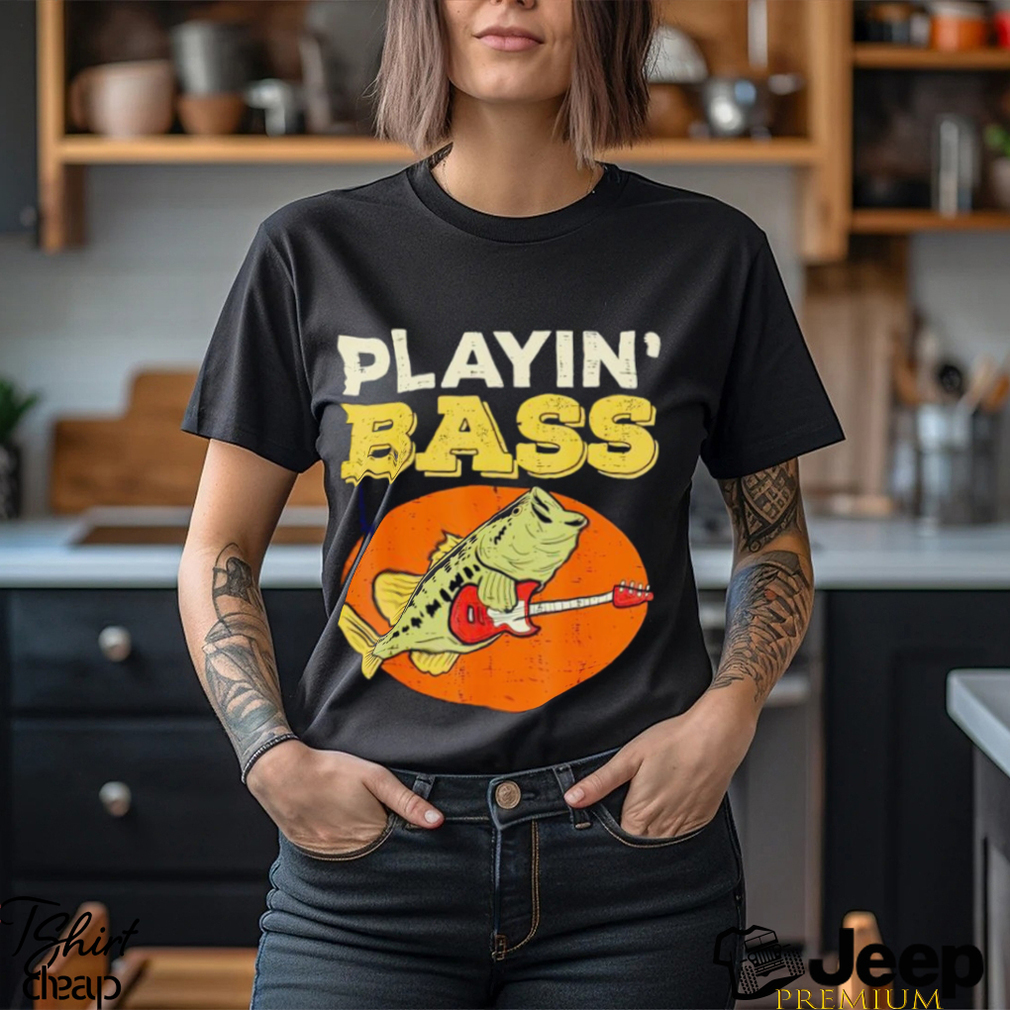 Playin' bass fishing shirt - teejeep
