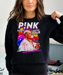P!nk Summer Carnival Tour I’ll Always Be Your Biggest Fan Shirt