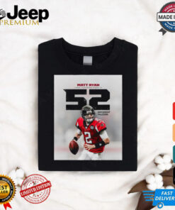 Poster Matt Ryan Threw Touchdown Passes To 52 Different NFL Atlanta Falcons t shirt