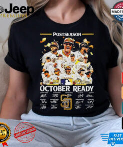 Postseason 2024 October Ready San Diego Padres team signatures shirt