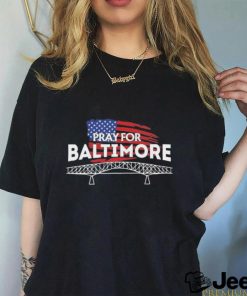 Pray for Baltimore Bridge Shirt