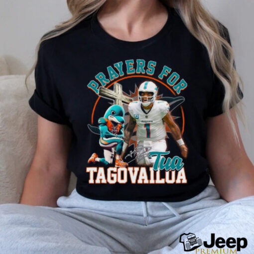 Prayers for tua tagovallua Dolphins shirt