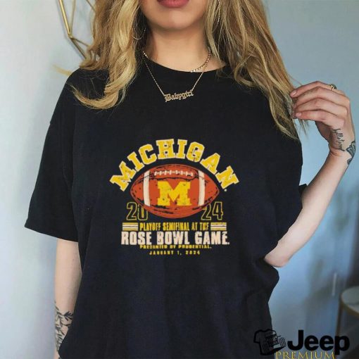 Presented By Prudential Michigan Playoff Semifinal At The Rose Bowl Game T Shirt