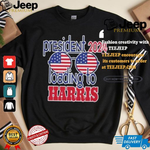 President 2024 Loading to Harris america glasses harris walz T shirt