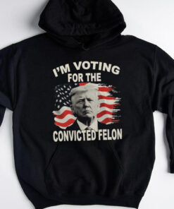 President Donald Trump MAGA VOTING FOR CONVICTIED FELON Shirt