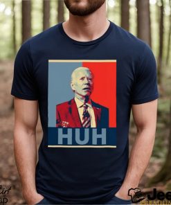 President joe biden confused huh poster 2024 shirt