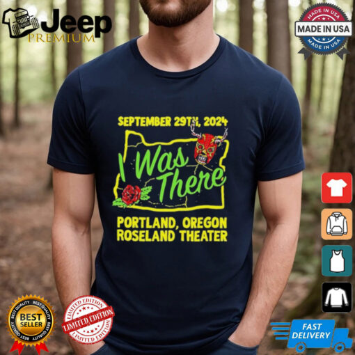 Prestige Wrestling I Was There Roseland Theater Portland OR September 29 2024 T Shirts