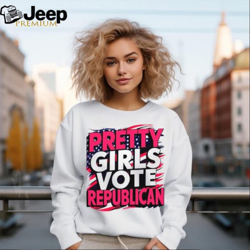 Pretty Girls Vote Republican Conservative Woman Us Flag T shirt