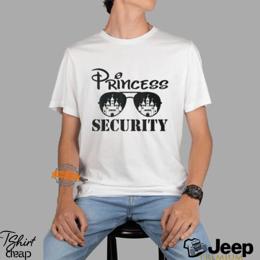 Princess Security Team Mom Dad Birthday Party Family Trip T Shirt