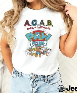 Product ACAB Includes Paw Patrol Meme T Shirt