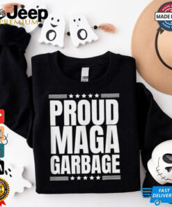 Proud MAGA Garbage Trump Supporter T Shirt