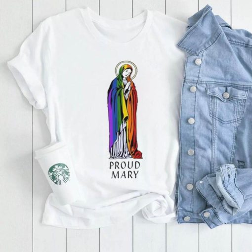 Proud Mary Pride Flag Shirt