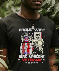 Proud Wife 82nd Airborne Veteran Shirt