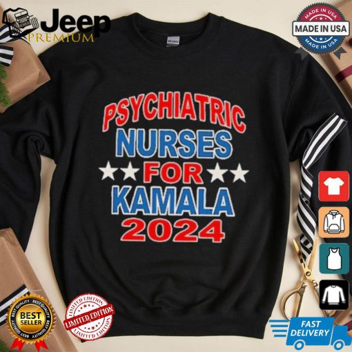 Psychiatric Nurses for Kamala 2024 T Shirt