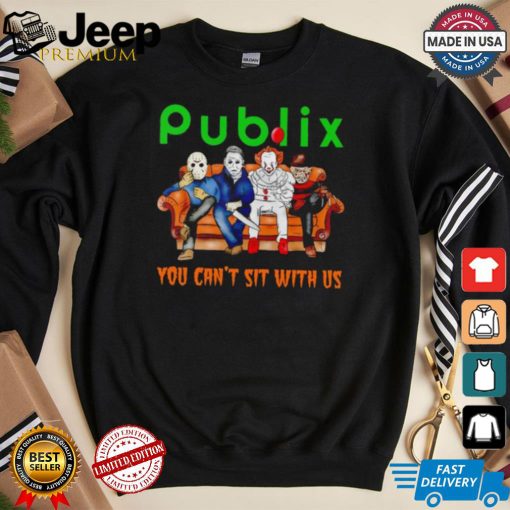 Publix club you can’t sit with us Voorhees Myers Pennywise and Krueger Halloween shirt