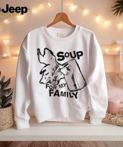 Punkwithacamera Soup For My Family Shirt