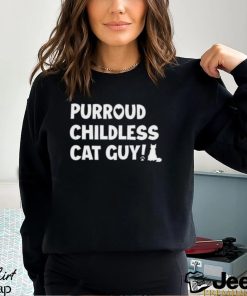 Purroud Childless Cat Guy Shirt