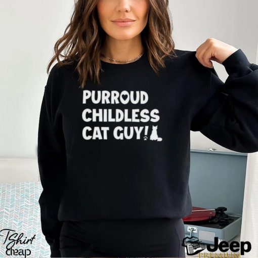 Purroud Childless Cat Guy Shirt