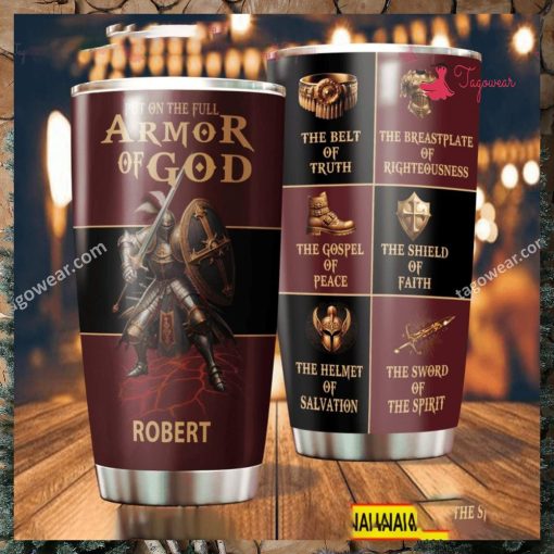 Put On The Full Armor Of God Personalized Tumbler