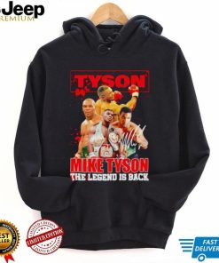 MIke Tyson the Legend is back signature shirt