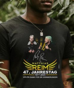 Matthias Reim 47. Jahrestag 1977 2024 Vielen Dank Fur Die Erinnerungen T Shirt