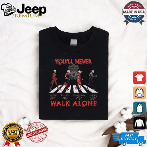 You'll never walk alone shirt