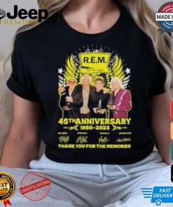 REM Out Of Time 45th Anniversary 1980 2025 Thank You For The Memories Signatures Shirt