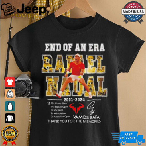 Rafael Nadal end of an era 2001 2024 thank you Vamos Rafa shirt