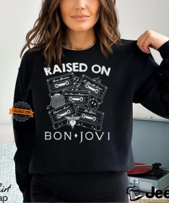 Raise On Bon Jovi Shirt