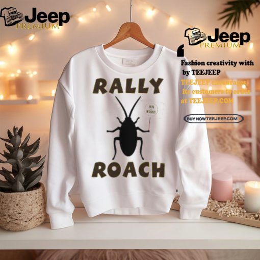 Rally Roach Ben & Woods Shirt