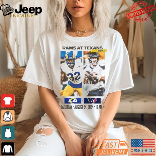 Rams At Texans Saturday August 24 2024 Game matchup shirt