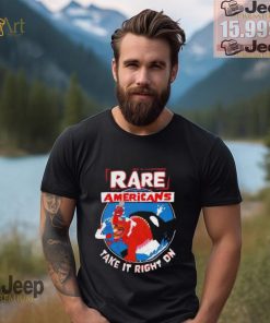 Rare Americans take it right on shirt