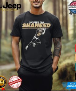 Rashid Shaheed The Need For Shaheed Shirt