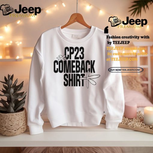 Re_Inc Shop Merch Cp23 Comeback Shirt Shirt