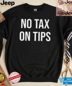 Reagan Reese No Tax On Tips Shirt