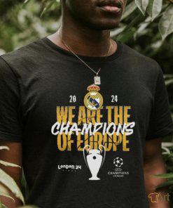 Real Madrid 2024 We Are The Champions Of Europe shirt