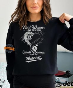 Real Women Love Baseball Smart Women Love The Chicago White Sox Let’s Go Sox 2024 Shirts