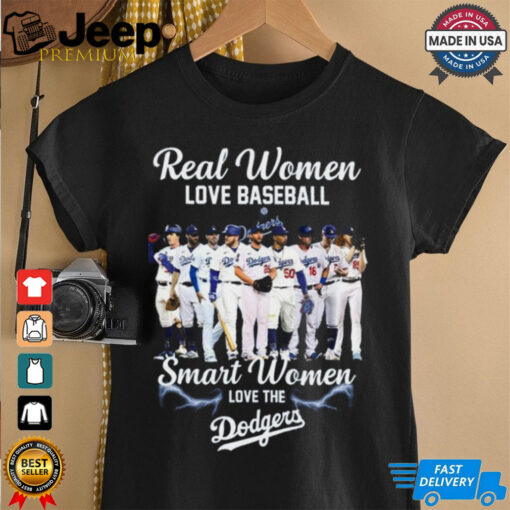 Real Women Love Baseball Smart Women Love The Los Angeles Dodgers Players 2024 Shirt