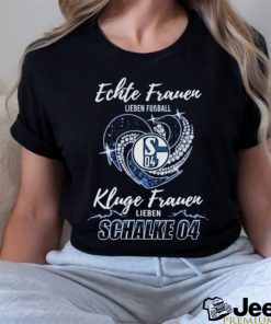 Real Women Love Football Smart Women Love Schalke 04 T Shirt