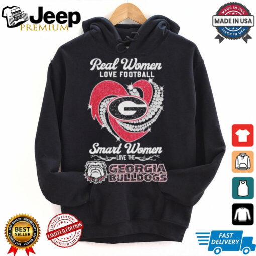 Real Women Love Football Smart Women Love The Georgia Bulldogs Unisex T Shirt