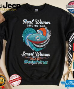 Real Women Love Football Smart Women Love The Miami Dolphins Heart Diamond 2024 shirt