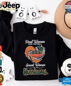 Real Women Love Football Smart Women Love The Miami Hurricanes 2024 Shirt