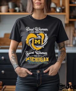 Real Women Love Football Smart Women Love The Michigan Wolverines Gameday Shirt