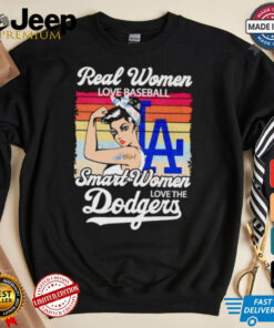 Real women love baseball smart women love the Dodgers shirt