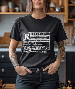 Recovery premiered on 7 3 2021 shirt