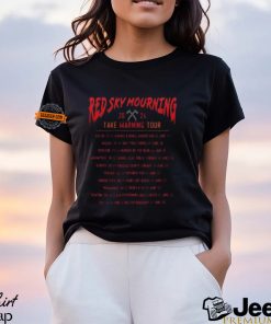 Red Sky Mourning Take Warning Tour 2024 List Shirt