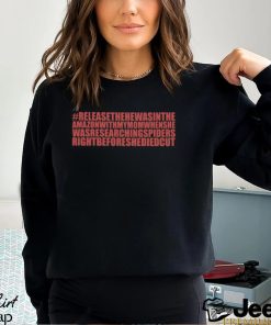 Releasethehewasintheamazonwithmymomwhenshe Shirt